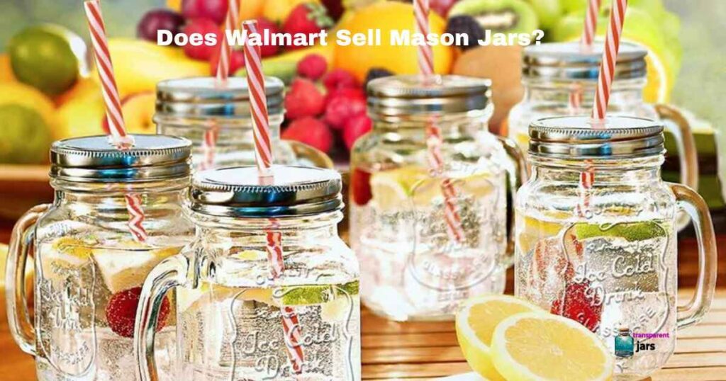 Does Walmart Sell Mason Jars?